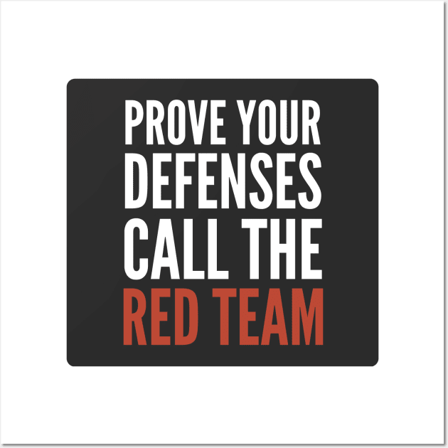 Cybersecurity Prove Your Defenses Call The Red Team Black Background Wall Art by FSEstyle